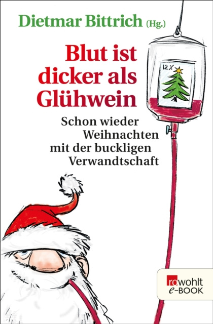 E-kniha Blut ist dicker als Gluhwein Dietmar Bittrich