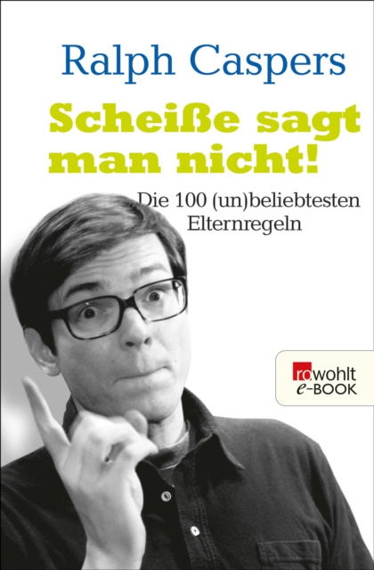 E-book Scheie sagt man nicht! Ralph Caspers