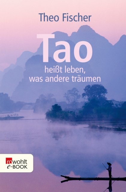 E-kniha Tao heit leben, was andere traumen Theo Fischer