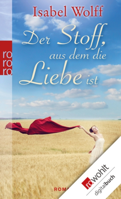 E-kniha Der Stoff, aus dem die Liebe ist Isabel Wolff