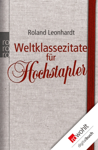 E-kniha Weltklassezitate fur Hochstapler Roland Leonhardt