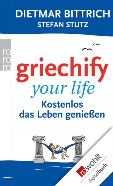 E-kniha Griechify your life Dietmar Bittrich
