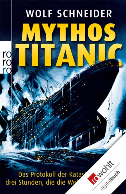 E-Book Mythos Titanic Wolf Schneider