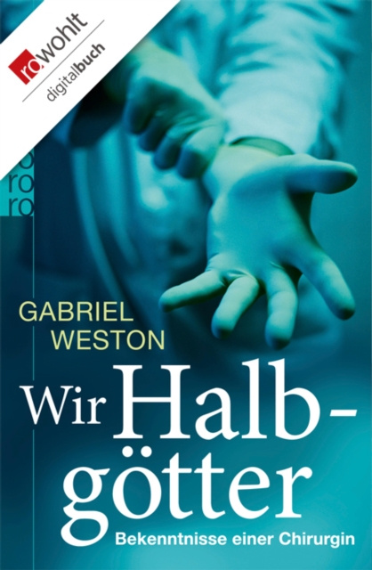 E-knjiga Wir Halbgotter Gabriel Weston