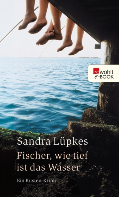 E-kniha Fischer, wie tief ist das Wasser Sandra Lupkes