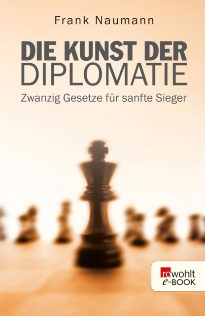 E-kniha Die Kunst der Diplomatie Frank Naumann
