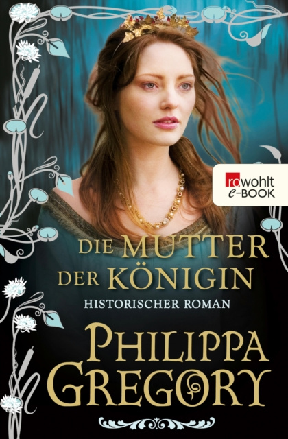 E-book Die Mutter der Konigin Philippa Gregory