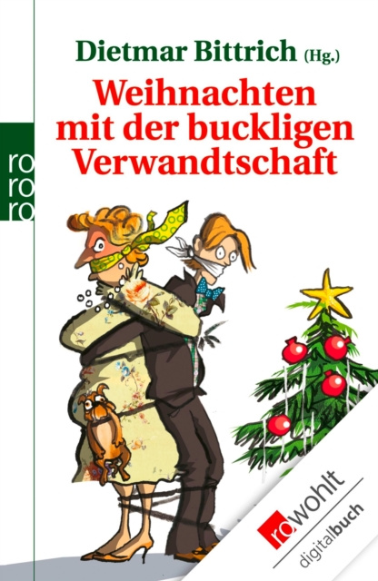 E-kniha Weihnachten mit der buckligen Verwandtschaft Dietmar Bittrich