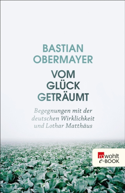 E-kniha Vom Gluck getraumt Bastian Obermayer