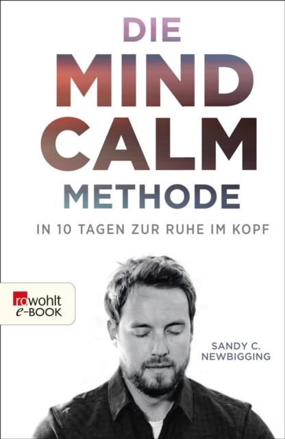 E-knjiga Die Mind-Calm-Methode Sandy C. Newbigging