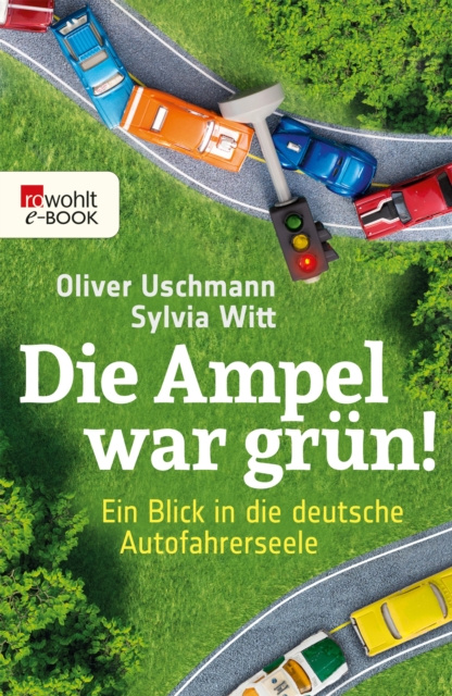 E-kniha Die Ampel war grun! Oliver Uschmann