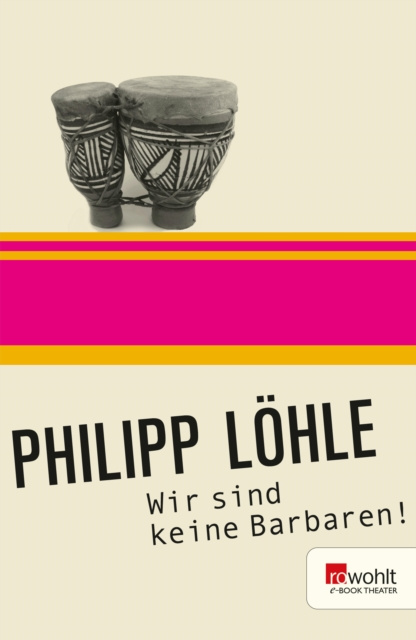 E-kniha Wir sind keine Barbaren! Philipp Lohle