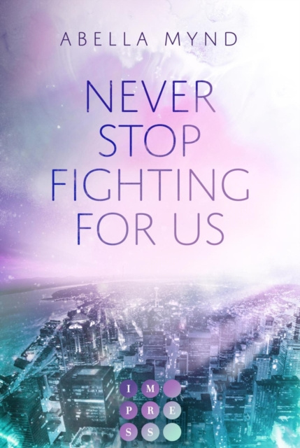 E-book Never Stop Fighting For Us Abella Mynd