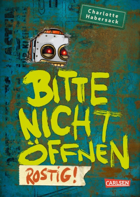 E-book Bitte nicht offnen 6: Rostig! Charlotte Habersack