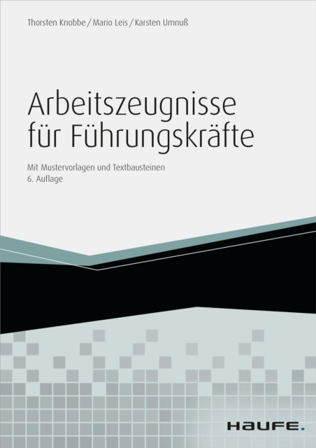 E-kniha Arbeitszeugnisse fur Fuhrungskrafte - inkl. Arbeitshilfen online Thorsten Knobbe