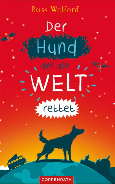 E-kniha Der Hund, der die Welt rettet Ross Welford