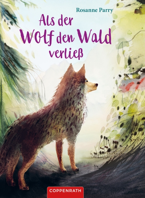 E-kniha Als der Wolf den Wald verlie Rosanne Parry