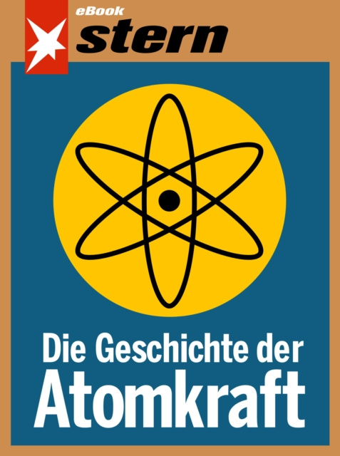 E-kniha Die Geschichte der Atomkraft (stern eBook) Tilman Muller