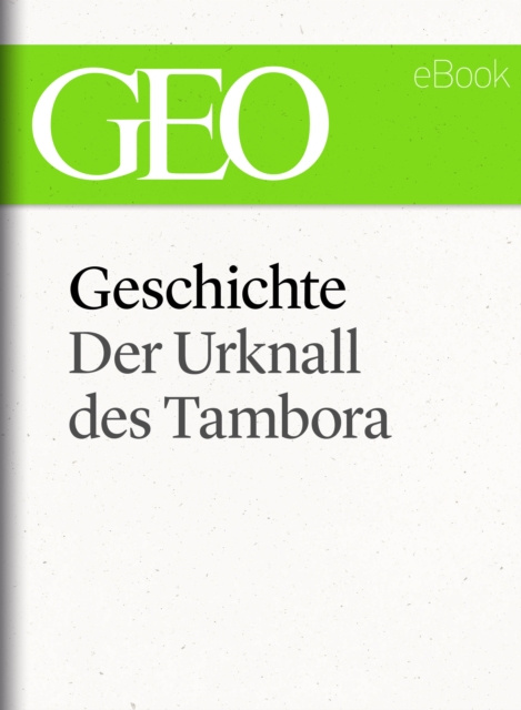 E-kniha Geschichte: Der Urknall des Tambora (GEO eBook Single) GEO Magazin