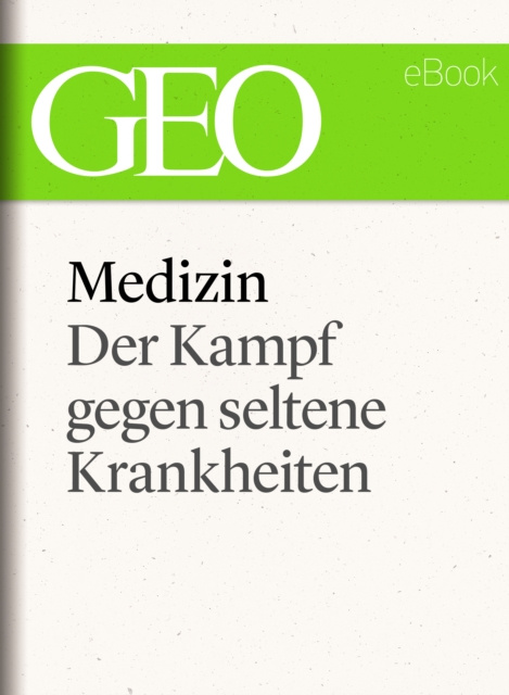 E-kniha Medizin: Der Kampf gegen seltene Krankheiten (GEO eBook Single) GEO Magazin