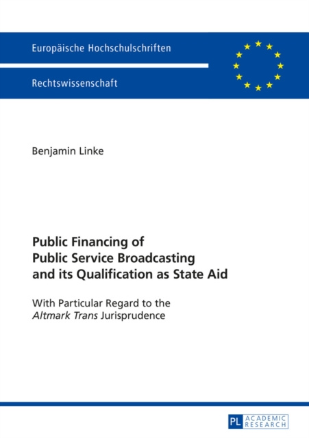 E-kniha Public Financing of Public Service Broadcasting and its Qualification as State Aid Linke Benjamin Linke