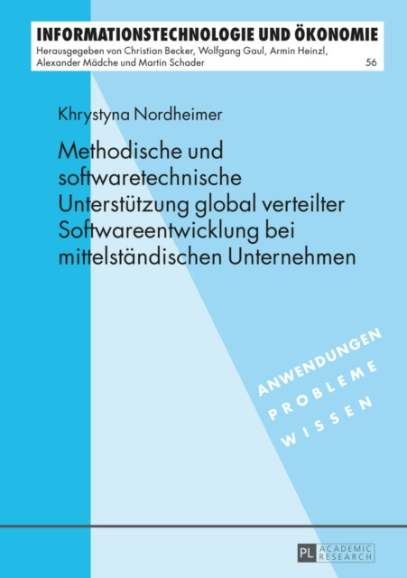 E-kniha Methodische und softwaretechnische Unterstuetzung global verteilter Softwareentwicklung bei mittelstaendischen Unternehmen Nordheimer Khrystyna Nordheimer