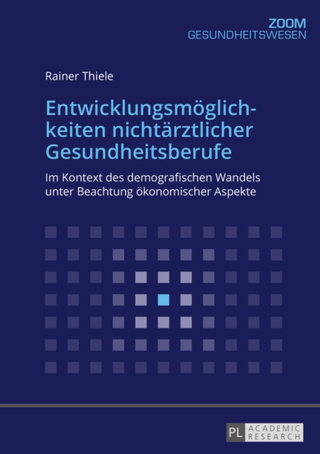 E-book Entwicklungsmoeglichkeiten nichtaerztlicher Gesundheitsberufe Thiele Rainer Thiele