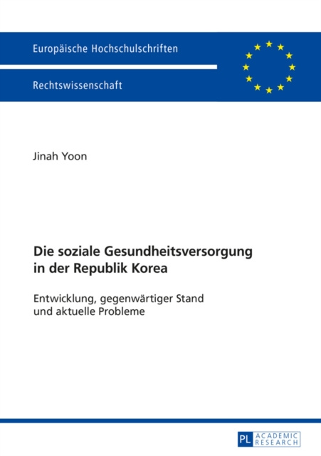 E-knjiga Die soziale Gesundheitsversorgung in der Republik Korea Yoon Jinah Yoon