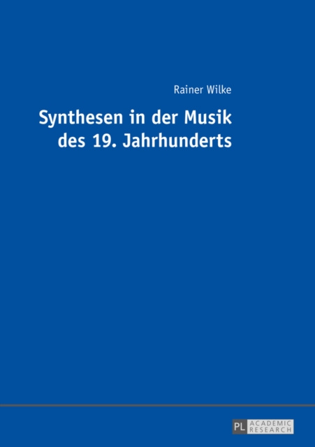 E-kniha Synthesen in der Musik des 19. Jahrhunderts Wilke Rainer Wilke