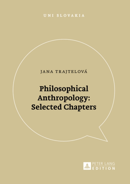 Libro elettronico Philosophical Anthropology: Selected Chapters Trajtelova Jana Trajtelova