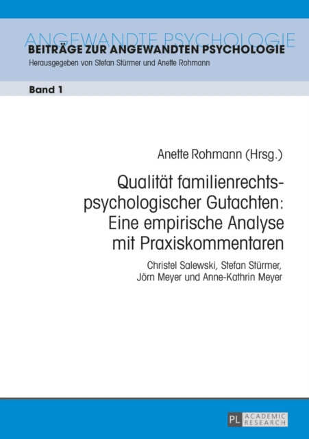 E-kniha Qualitaet familienrechtspsychologischer Gutachten: Eine empirische Analyse mit Praxiskommentaren Rohmann Anette Rohmann