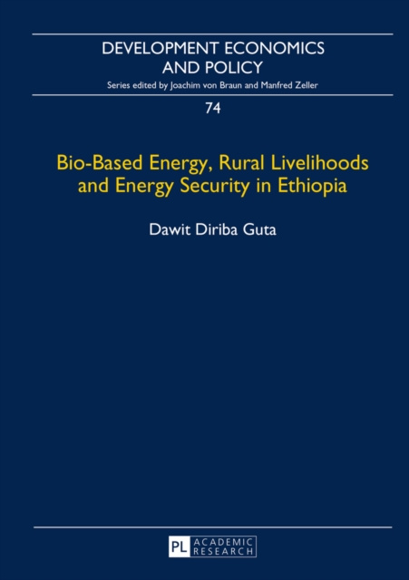 E-knjiga Bio-Based Energy, Rural Livelihoods and Energy Security in Ethiopia Guta Dawit Guta