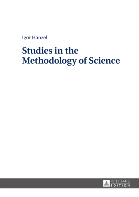 ebook Studies in the Methodology of Science Hanzel Igor Hanzel