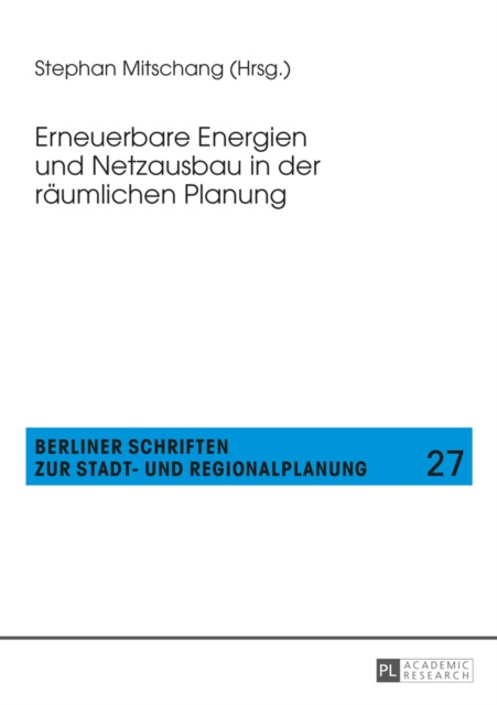 E-kniha Erneuerbare Energien und Netzausbau in der raeumlichen Planung Mitschang Stephan Mitschang