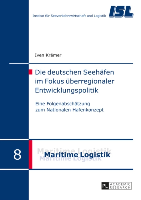 E-kniha Die deutschen Seehaefen im Fokus ueberregionaler Entwicklungspolitik Kramer Iven Kramer