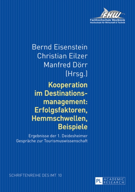 E-kniha Kooperation im Destinationsmanagement: Erfolgsfaktoren, Hemmschwellen, Beispiele Eisenstein Bernd Eisenstein