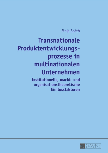 E-kniha Transnationale Produktentwicklungsprozesse in multinationalen Unternehmen Spath Sinje Spath