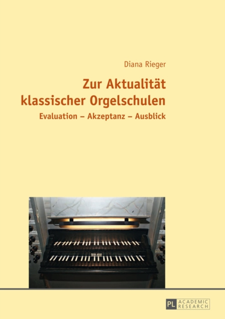 E-kniha Zur Aktualitaet klassischer Orgelschulen Rieger Diana Rieger