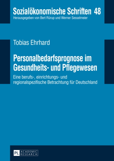 E-kniha Personalbedarfsprognose im Gesundheits- und Pflegewesen Ehrhard Tobias Ehrhard