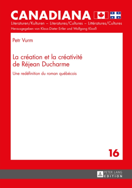 E-book La creation et la creativite de Rejean Ducharme Vurm Petr Vurm