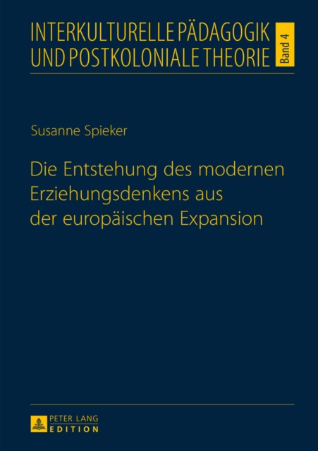 E-kniha Die Entstehung des modernen Erziehungsdenkens aus der europaeischen Expansion Spieker Susanne Spieker