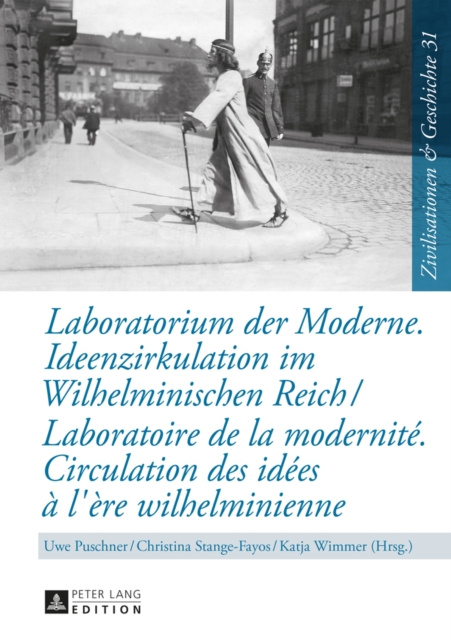 E-kniha Laboratorium der Moderne. Ideenzirkulation im Wilhelminischen Reich- Laboratoire de la modernite. Circulation des idees a l'ere wilhelminienne Puschner Uwe Puschner