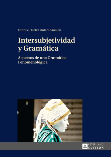E-kniha Intersubjetividad y Gramatica Huelva Unternbaumen Enrique Huelva Unternbaumen