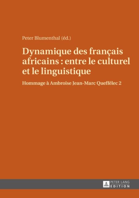 E-kniha Dynamique des franO ais africains : entre le culturel et le linguistique Blumenthal Peter Blumenthal
