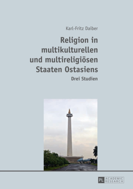 E-kniha Religion in multikulturellen und multireligioesen Staaten Ostasiens Daiber Karl-Fritz Daiber