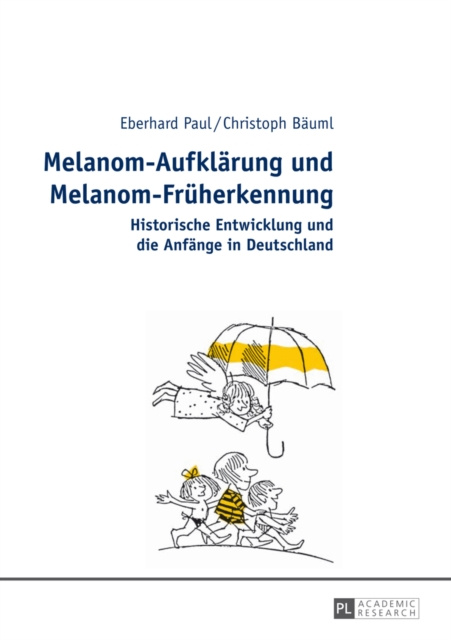 E-kniha Melanom-Aufklaerung und Melanom-Frueherkennung Paul Eberhard Paul