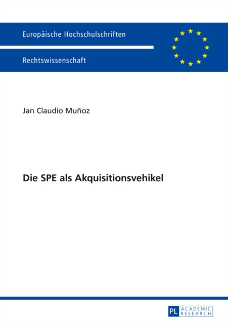 ebook Die SPE als Akquisitionsvehikel Munoz Jan Claudio Munoz