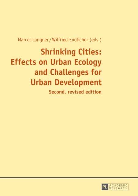 ebook Shrinking Cities: Effects on Urban Ecology and Challenges for Urban Development Langner Marcel Langner