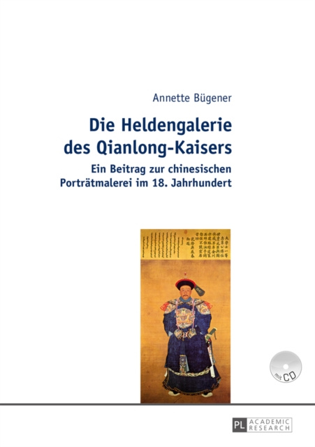 E-kniha Die Heldengalerie des Qianlong-Kaisers Bugener Annette Bugener