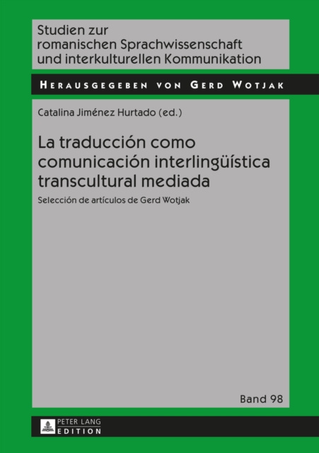 E-kniha La traduccion como comunicacion interlingueistica transcultural mediada Jimenez Hurtado Catalina Jimenez Hurtado
